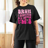 8th Birthday Girls T Shirt For Women Bruh I Survived 67 Im 8 Year Old Six Seven