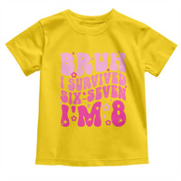 8th Birthday Girls Toddler T Shirt Bruh I Survived 67 Im 8 Year Old Six Seven