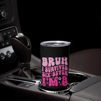 8th Birthday Girls Tumbler Cup Bruh I Survived 67 Im 8 Year Old Six Seven