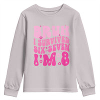8th Birthday Girls Youth Sweatshirt Bruh I Survived 67 Im 8 Year Old Six Seven