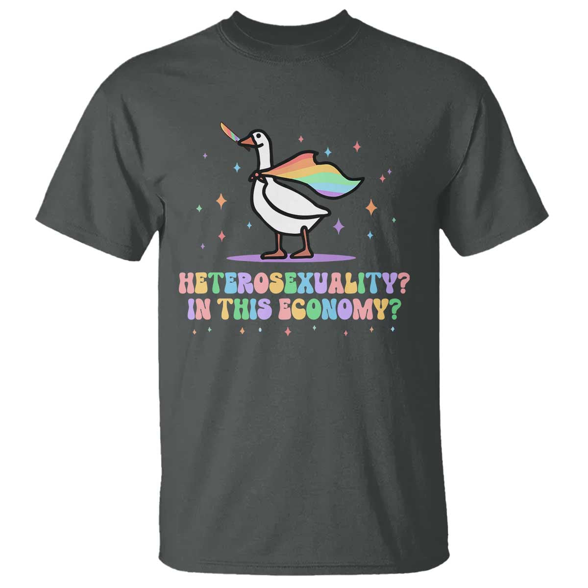 Rainbow Goose Heterosexuality in This Economy T Shirt LGBTQ Lesbian Pride - Wonder Print Shop