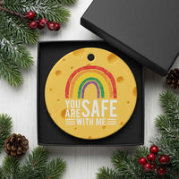 You Are Safe With Me Ceramic Ornament Retro Rainbow LGBTQ Ally Pride - Wonder Print Shop