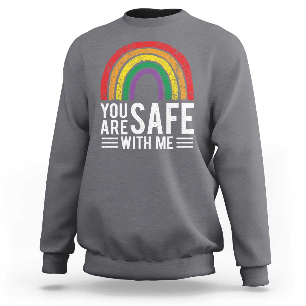 You Are Safe With Me Sweatshirt Retro Rainbow LGBTQ Ally Pride - Wonder Print Shop