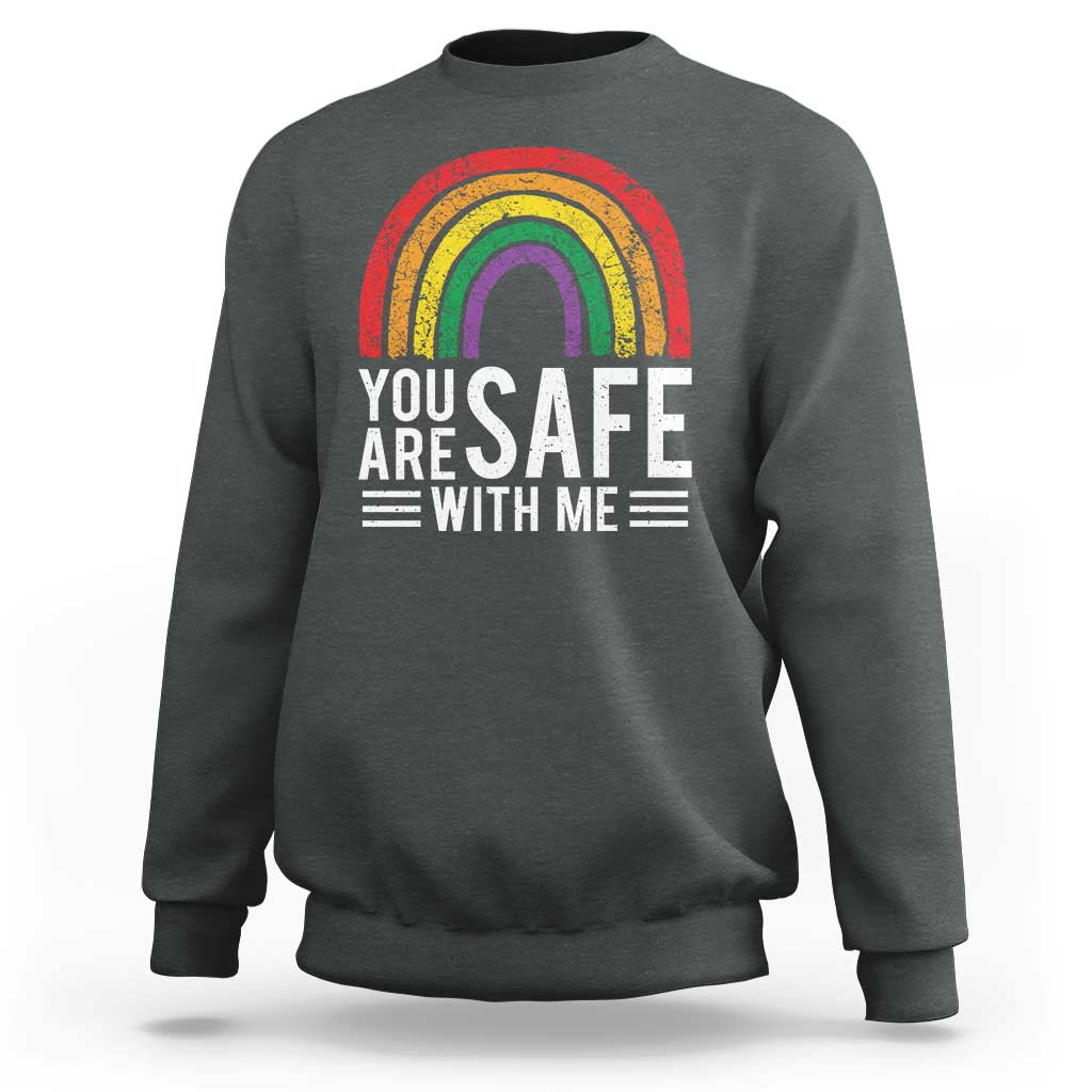 You Are Safe With Me Sweatshirt Retro Rainbow LGBTQ Ally Pride - Wonder Print Shop