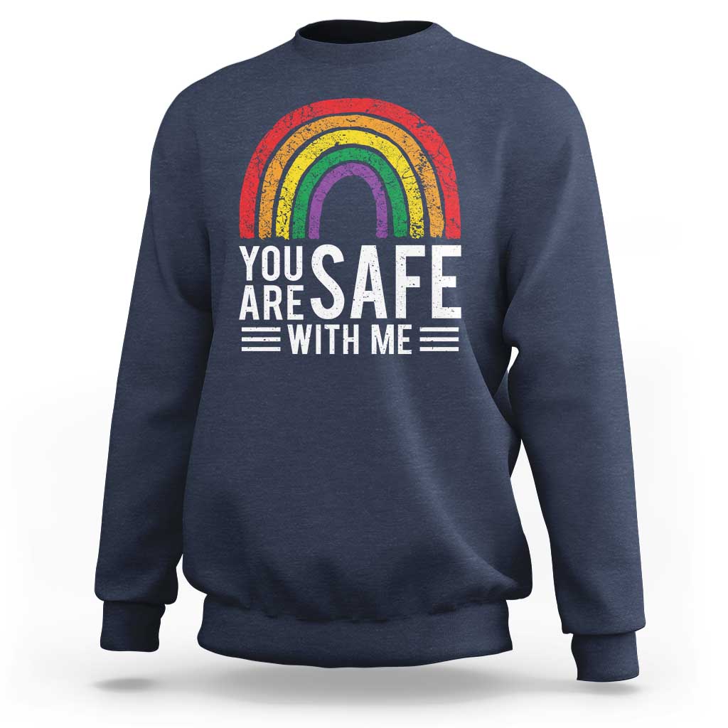 You Are Safe With Me Sweatshirt Retro Rainbow LGBTQ Ally Pride - Wonder Print Shop