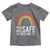 You Are Safe With Me Toddler T Shirt Retro Rainbow LGBTQ Ally Pride - Wonder Print Shop