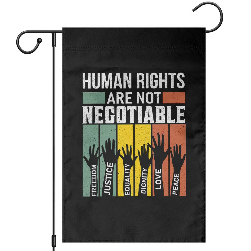 Human Rights Garden Flag Are Not Negotiable Retro Equality Statement - Wonder Print Shop