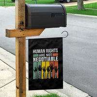 Human Rights Garden Flag Are Not Negotiable Retro Equality Statement - Wonder Print Shop