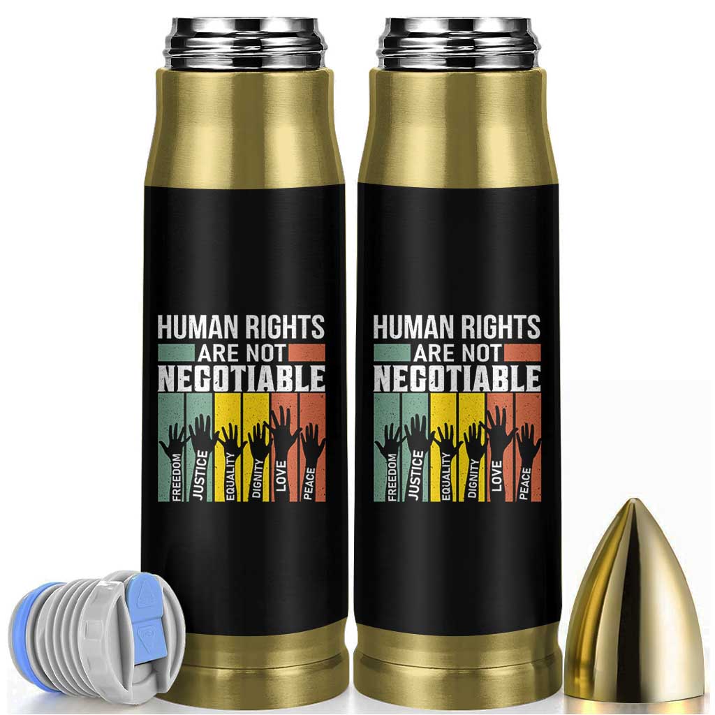 Human Rights Bullet Tumbler Are Not Negotiable Retro Equality Statement - Wonder Print Shop