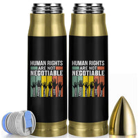 Human Rights Bullet Tumbler Are Not Negotiable Retro Equality Statement - Wonder Print Shop