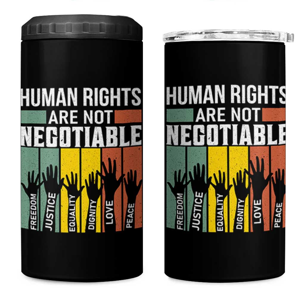 Human Rights 4 in 1 Can Cooler Tumbler Are Not Negotiable Retro Equality Statement - Wonder Print Shop