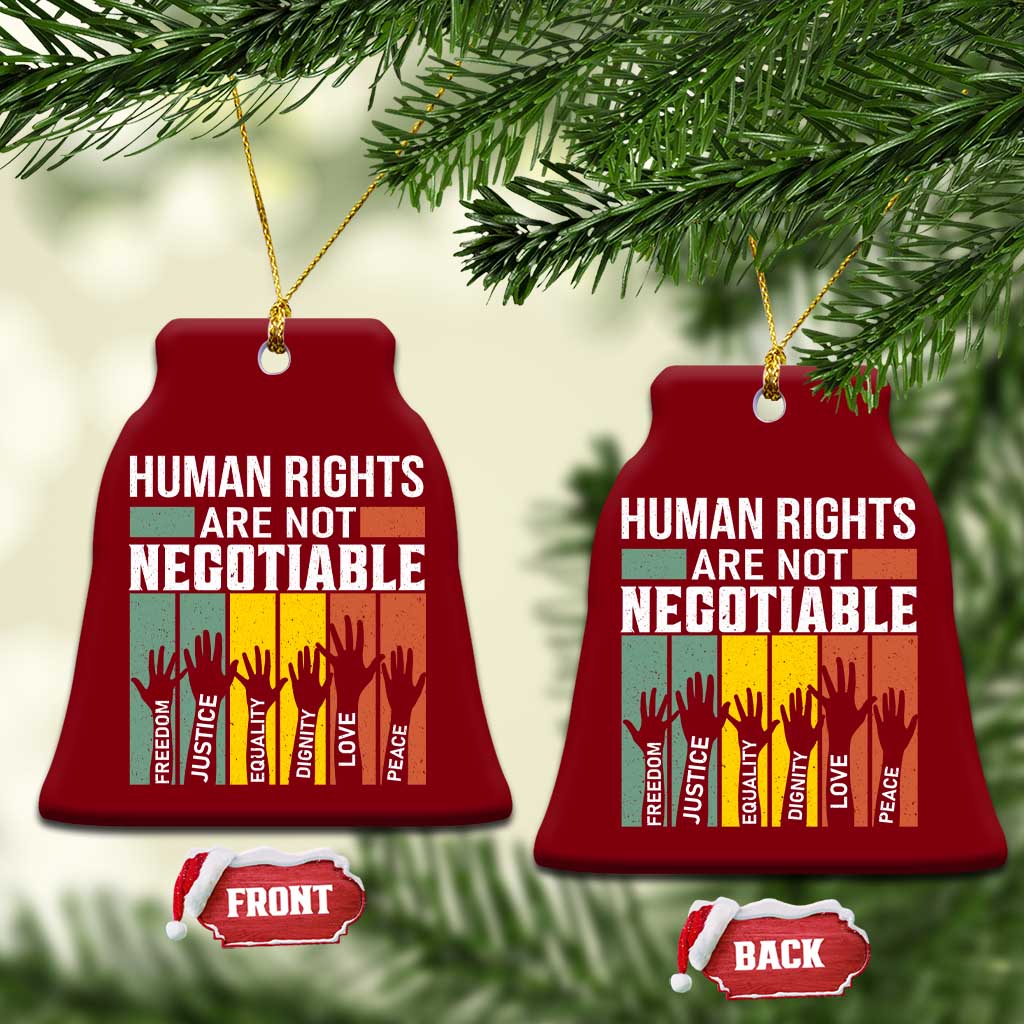 Human Rights Ceramic Ornament Are Not Negotiable Retro Equality Statement - Wonder Print Shop
