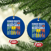 Human Rights Ceramic Ornament Are Not Negotiable Retro Equality Statement - Wonder Print Shop
