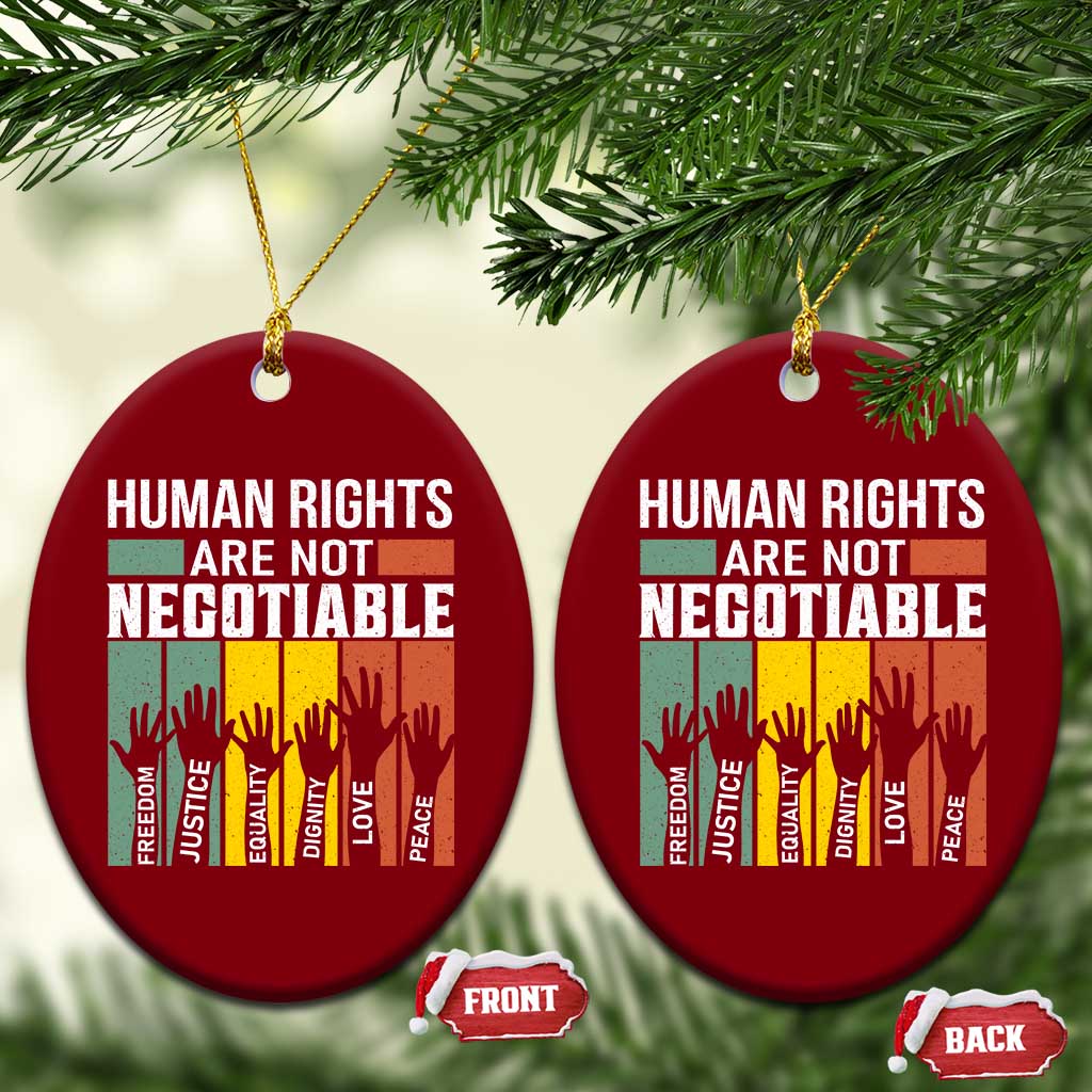 Human Rights Ceramic Ornament Are Not Negotiable Retro Equality Statement - Wonder Print Shop