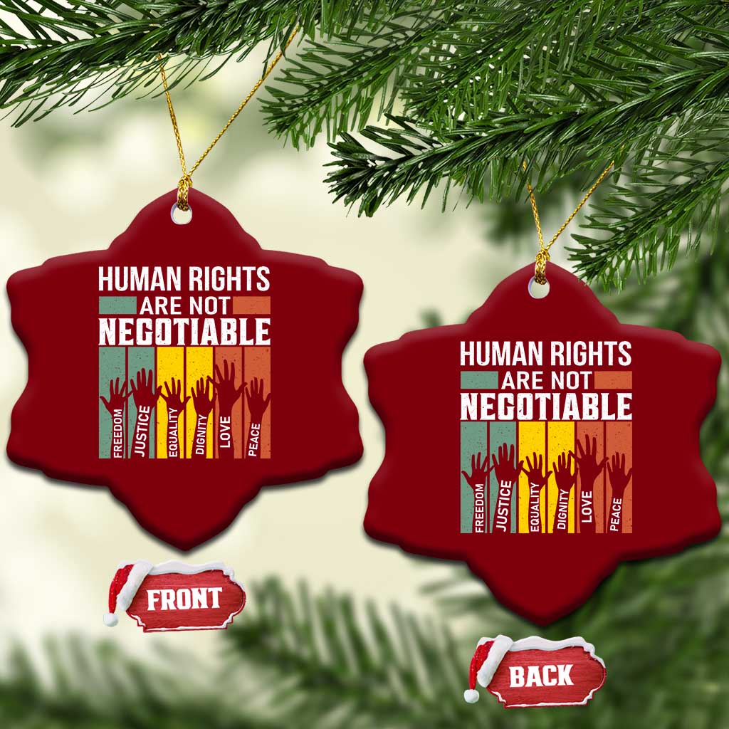 Human Rights Ceramic Ornament Are Not Negotiable Retro Equality Statement - Wonder Print Shop