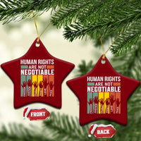Human Rights Ceramic Ornament Are Not Negotiable Retro Equality Statement - Wonder Print Shop