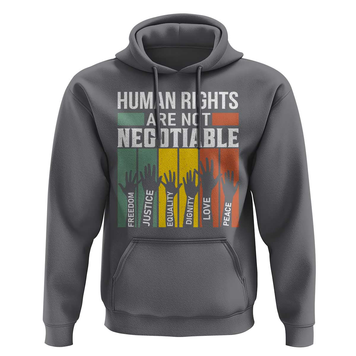 Human Rights Hoodie Are Not Negotiable Retro Equality Statement - Wonder Print Shop
