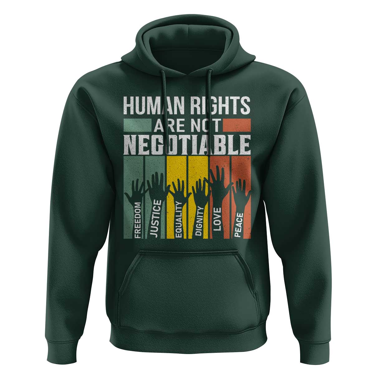 Human Rights Hoodie Are Not Negotiable Retro Equality Statement - Wonder Print Shop