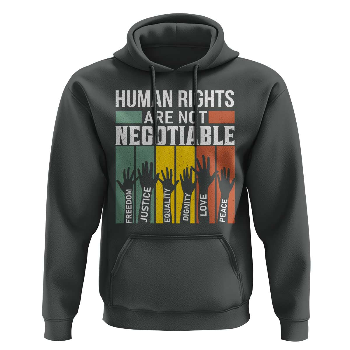 Human Rights Hoodie Are Not Negotiable Retro Equality Statement - Wonder Print Shop