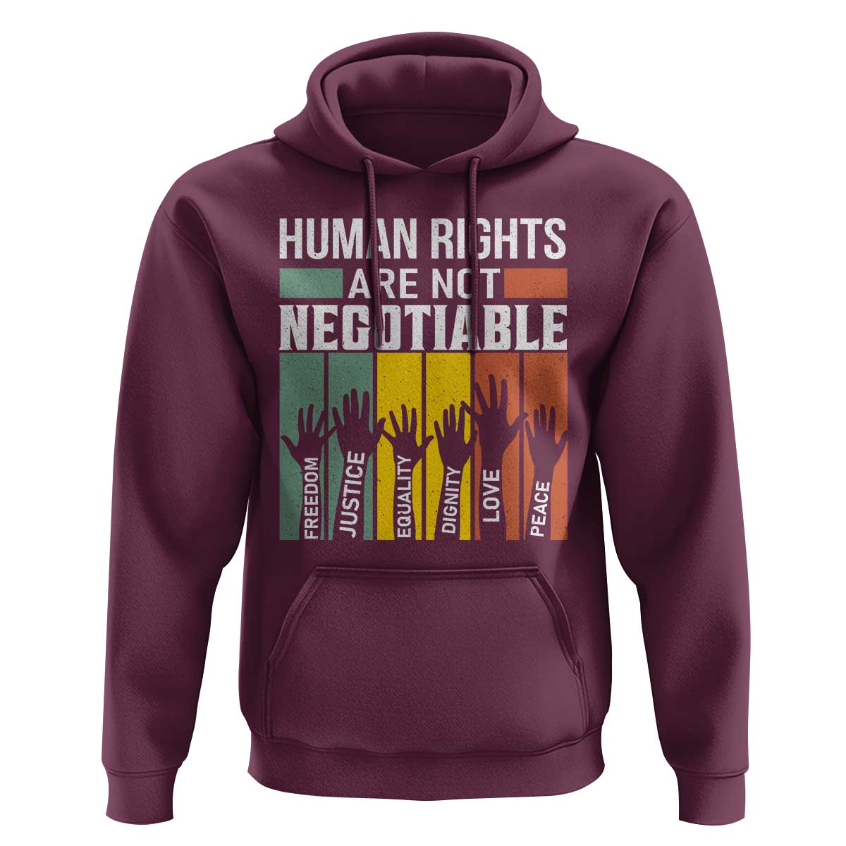 Human Rights Hoodie Are Not Negotiable Retro Equality Statement - Wonder Print Shop
