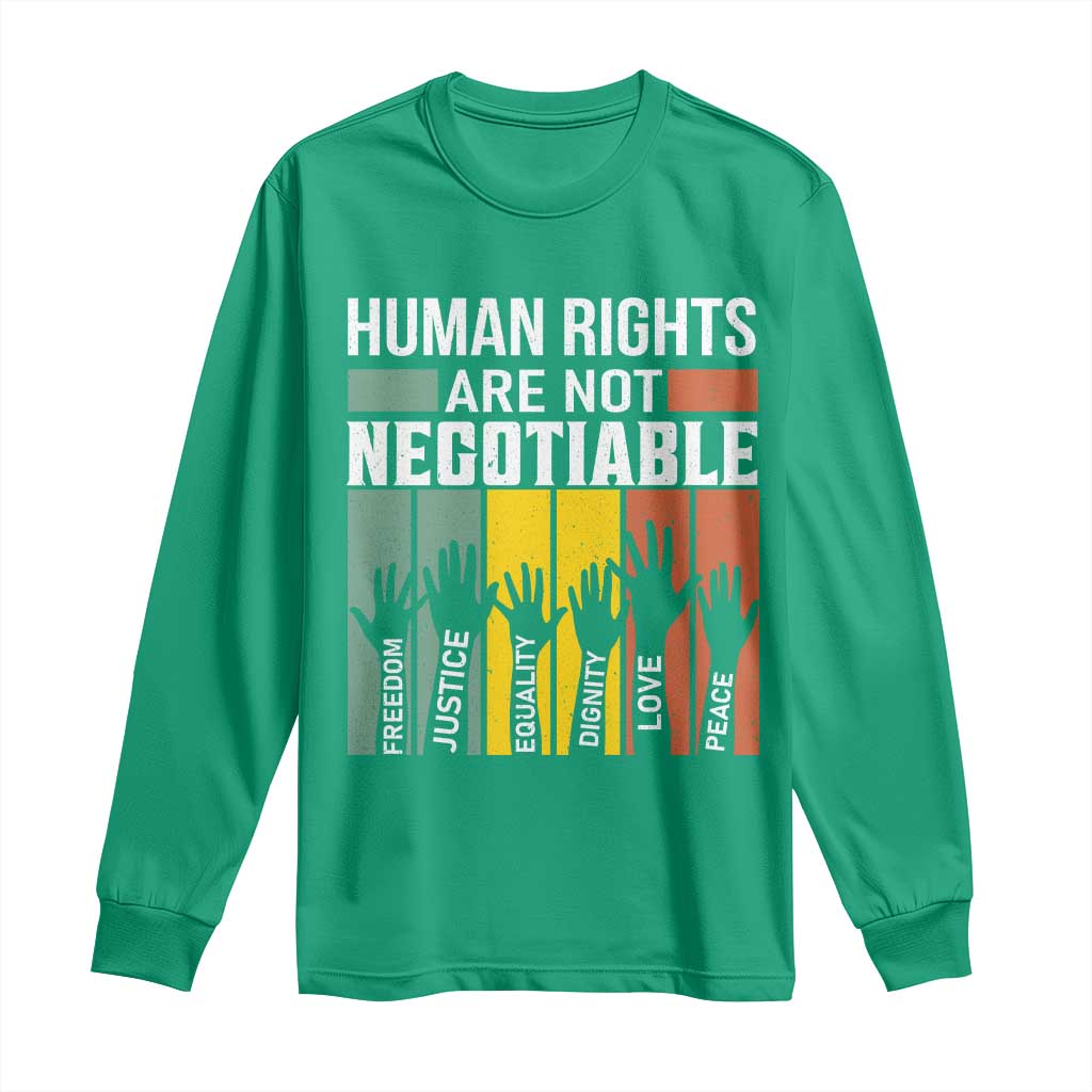 Human Rights Long Sleeve Shirt Are Not Negotiable Retro Equality Statement - Wonder Print Shop