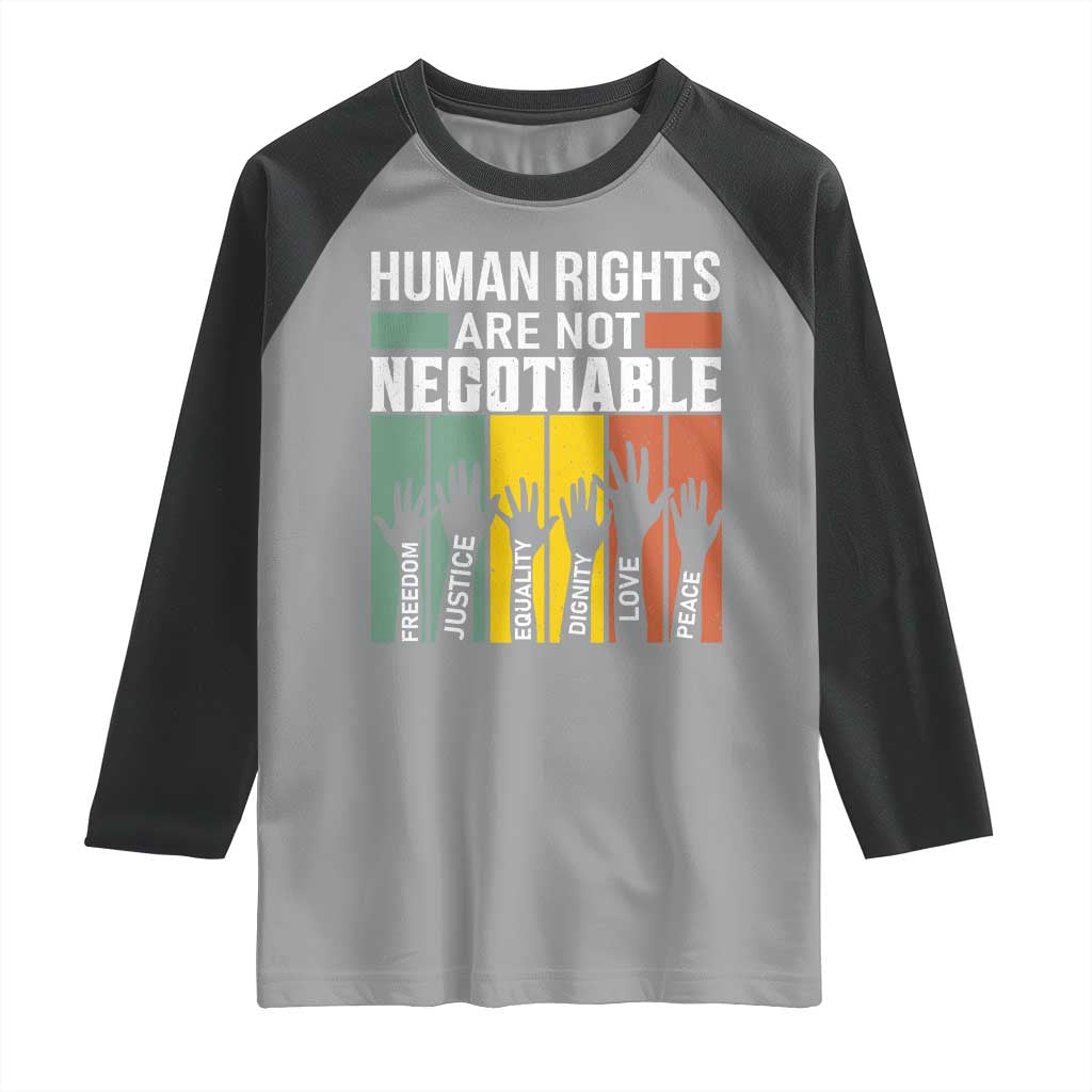 Human Rights Raglan Shirt Are Not Negotiable Retro Equality Statement - Wonder Print Shop