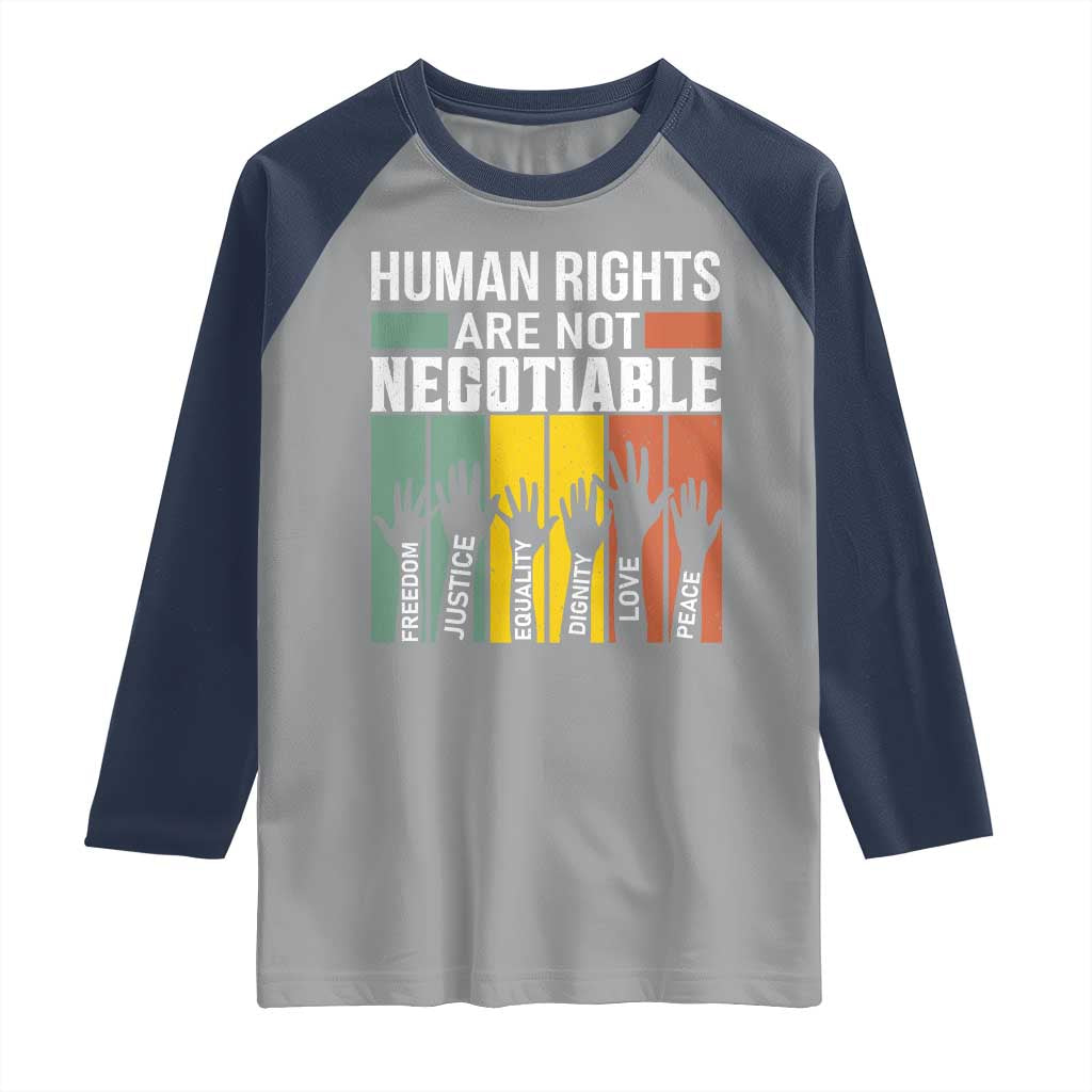 Human Rights Raglan Shirt Are Not Negotiable Retro Equality Statement - Wonder Print Shop