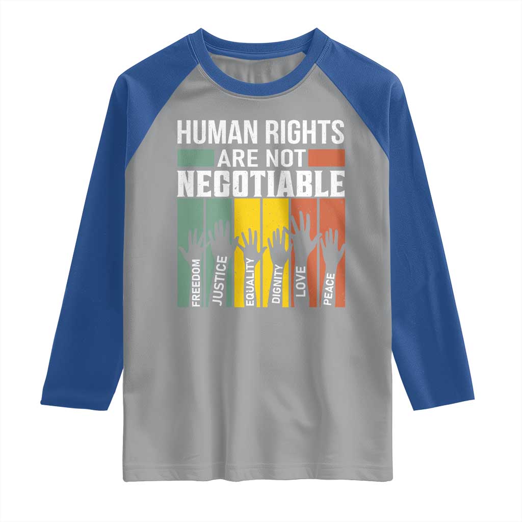 Human Rights Raglan Shirt Are Not Negotiable Retro Equality Statement - Wonder Print Shop