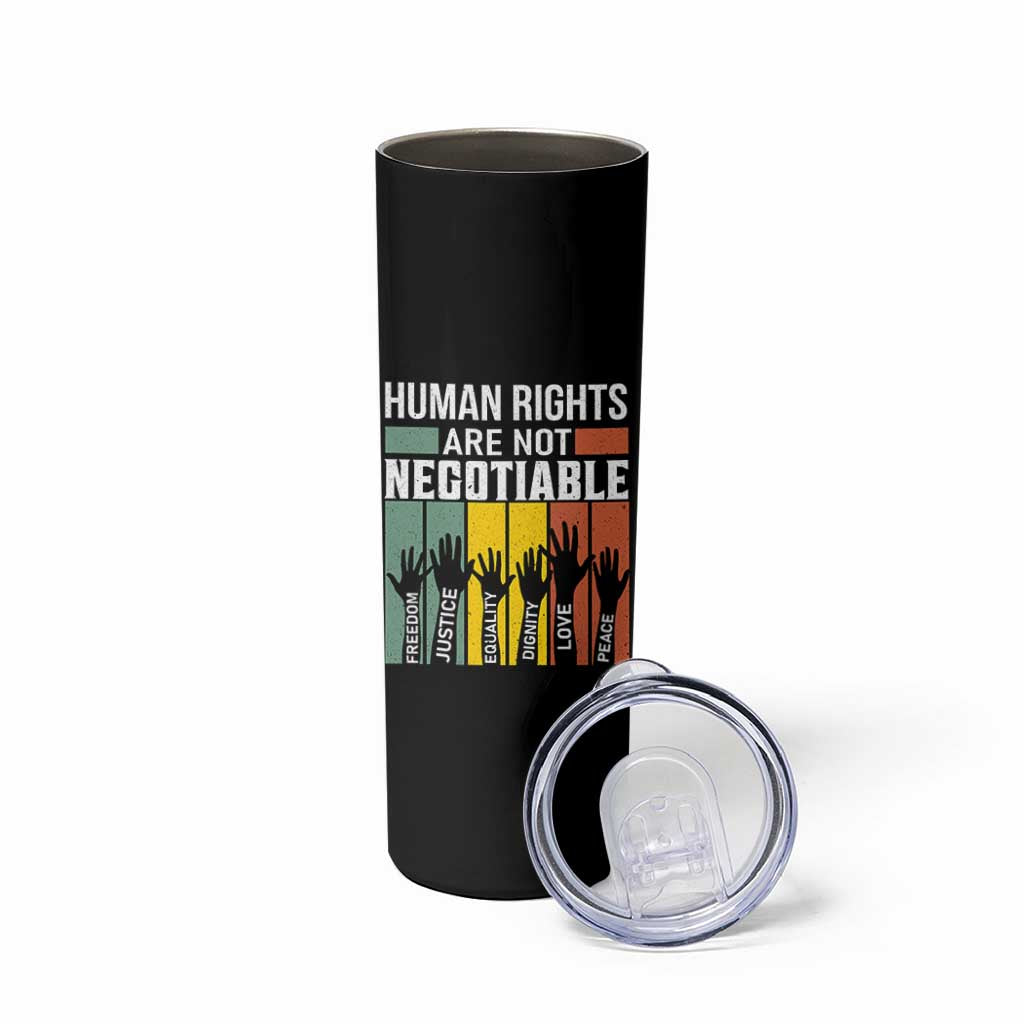 Human Rights Skinny Tumbler Are Not Negotiable Retro Equality Statement - Wonder Print Shop