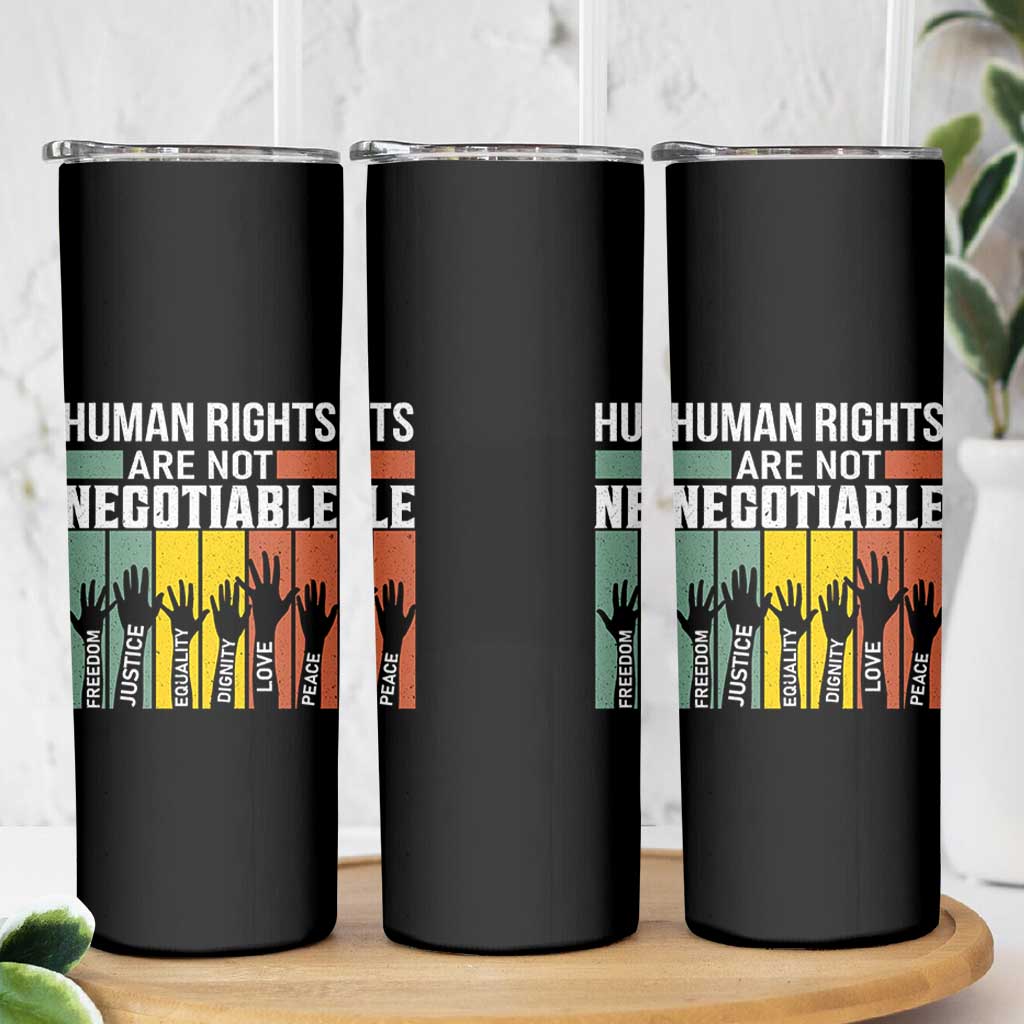 Human Rights Skinny Tumbler Are Not Negotiable Retro Equality Statement - Wonder Print Shop