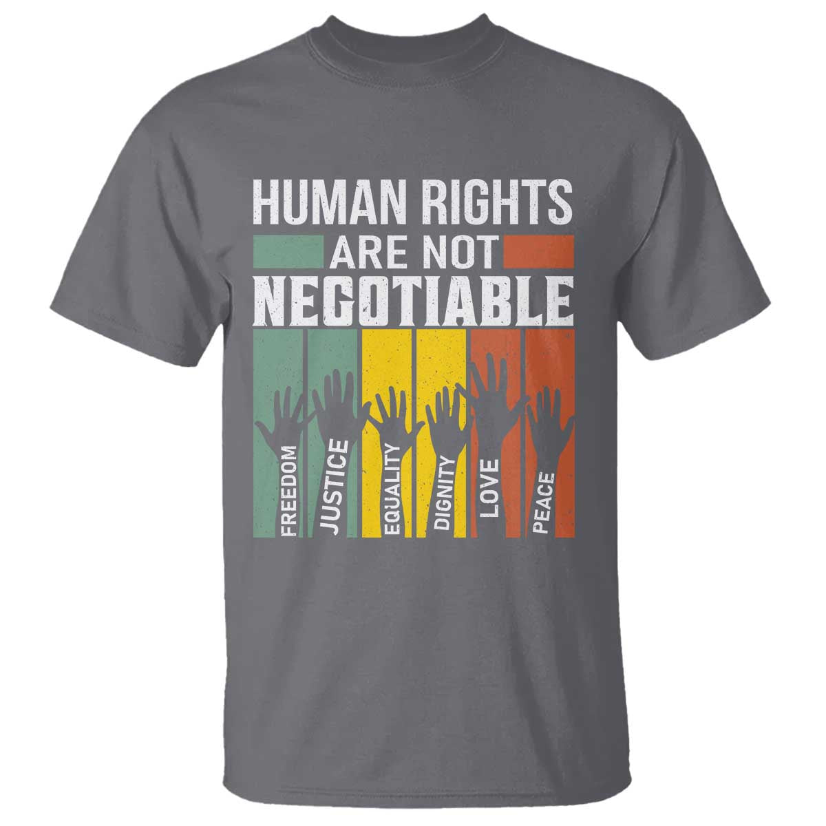 Human Rights T Shirt Are Not Negotiable Retro Equality Statement - Wonder Print Shop