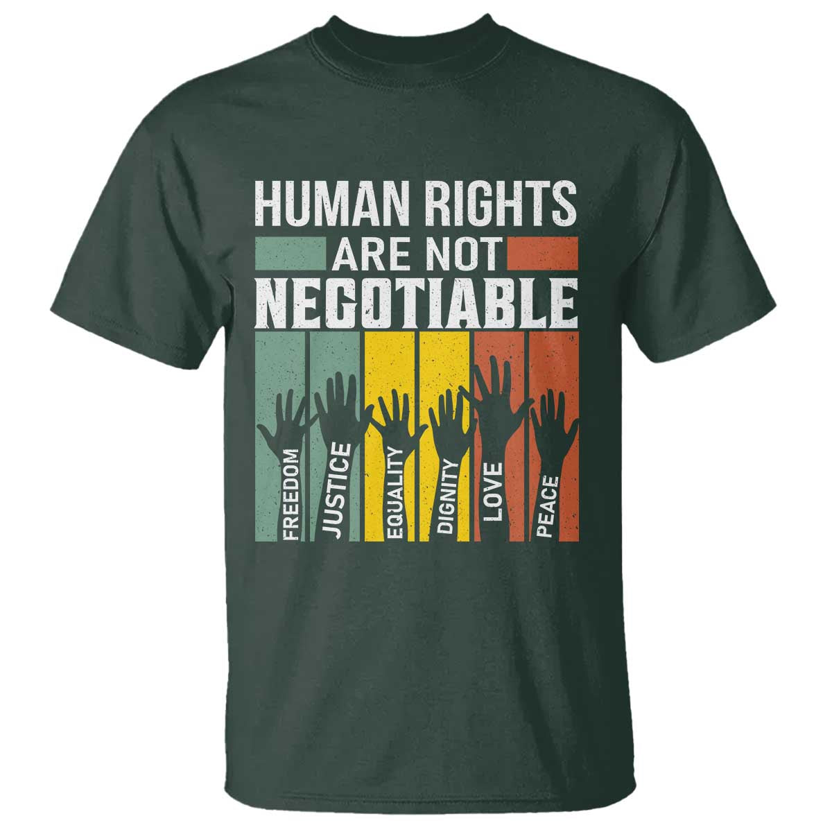 Human Rights T Shirt Are Not Negotiable Retro Equality Statement - Wonder Print Shop