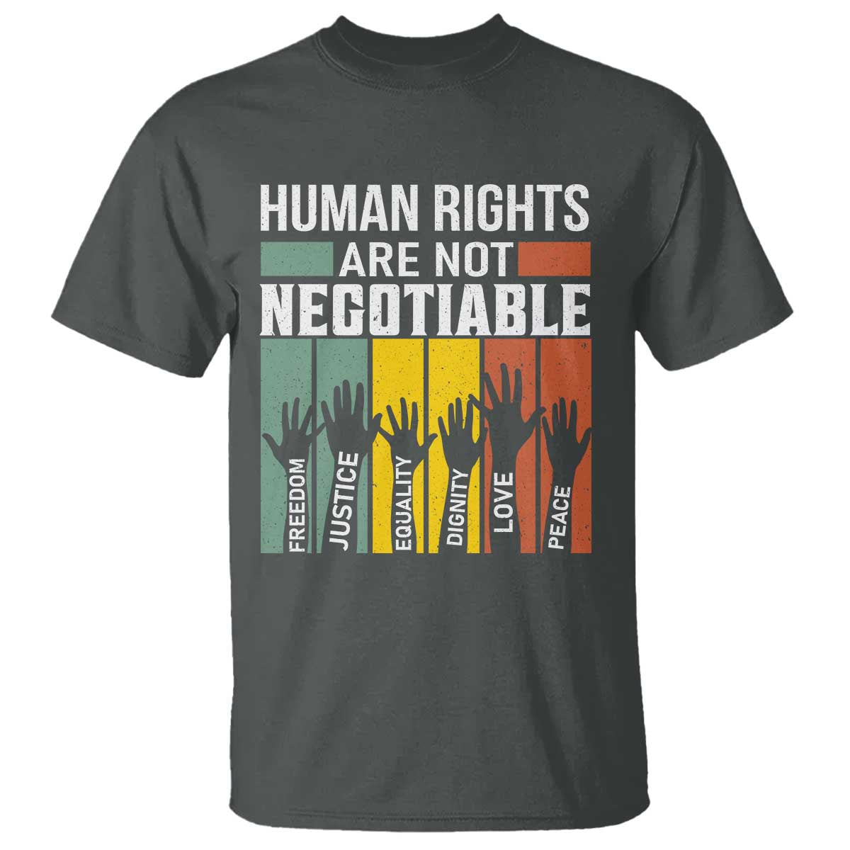 Human Rights T Shirt Are Not Negotiable Retro Equality Statement - Wonder Print Shop