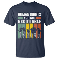 Human Rights T Shirt Are Not Negotiable Retro Equality Statement - Wonder Print Shop