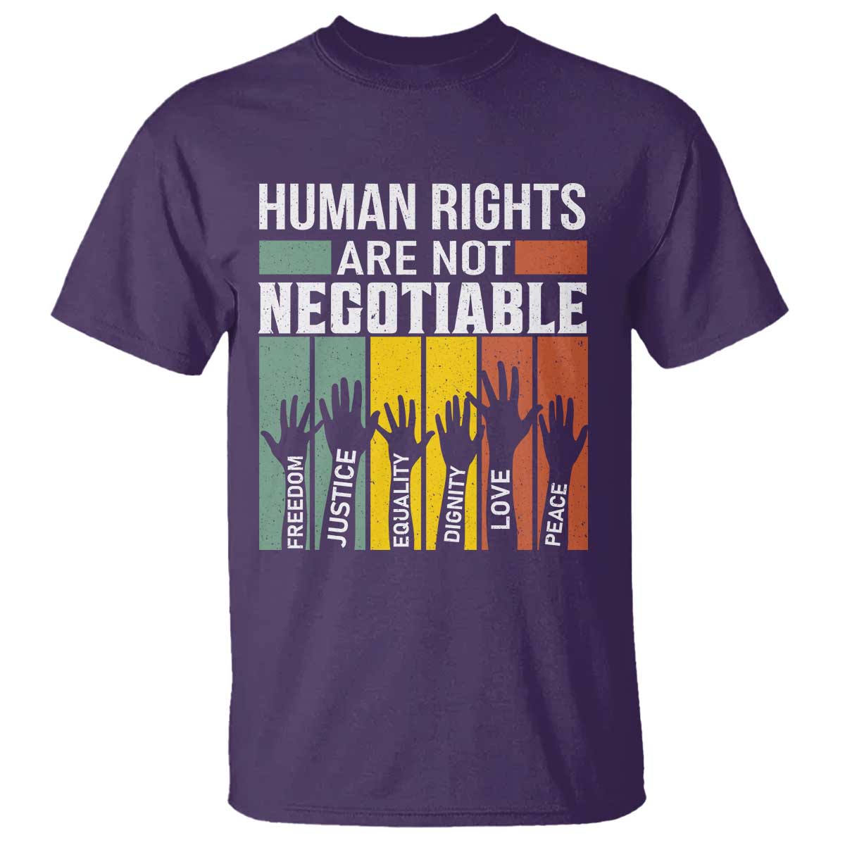 Human Rights T Shirt Are Not Negotiable Retro Equality Statement - Wonder Print Shop