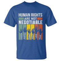Human Rights T Shirt Are Not Negotiable Retro Equality Statement - Wonder Print Shop