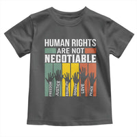 Human Rights Toddler T Shirt Are Not Negotiable Retro Equality Statement - Wonder Print Shop