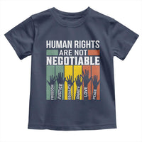 Human Rights Toddler T Shirt Are Not Negotiable Retro Equality Statement - Wonder Print Shop