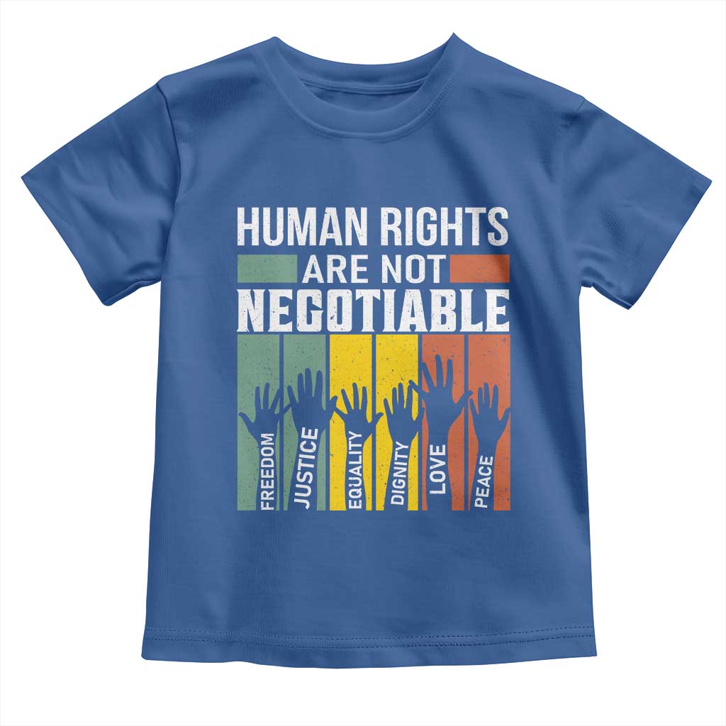 Human Rights Toddler T Shirt Are Not Negotiable Retro Equality Statement - Wonder Print Shop