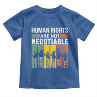 Human Rights Toddler T Shirt Are Not Negotiable Retro Equality Statement - Wonder Print Shop