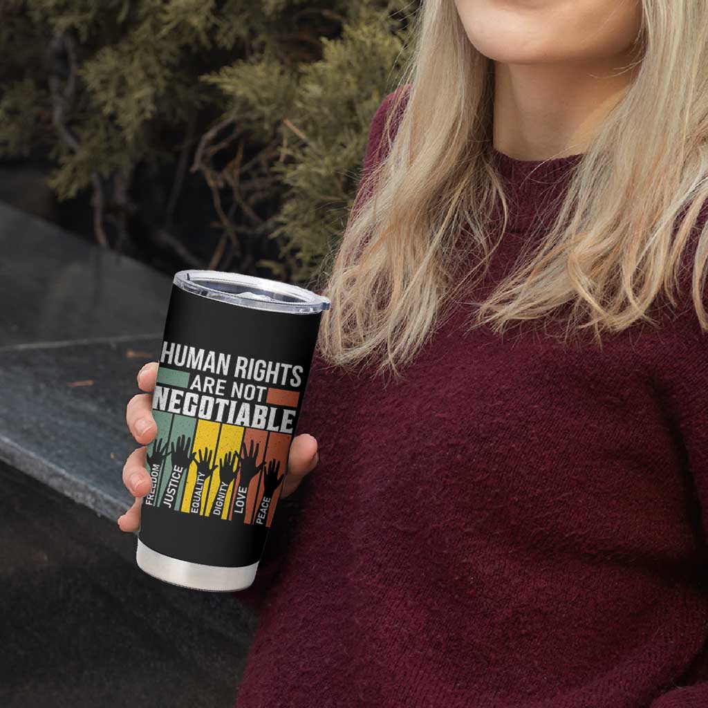 Human Rights Tumbler Cup Are Not Negotiable Retro Equality Statement - Wonder Print Shop
