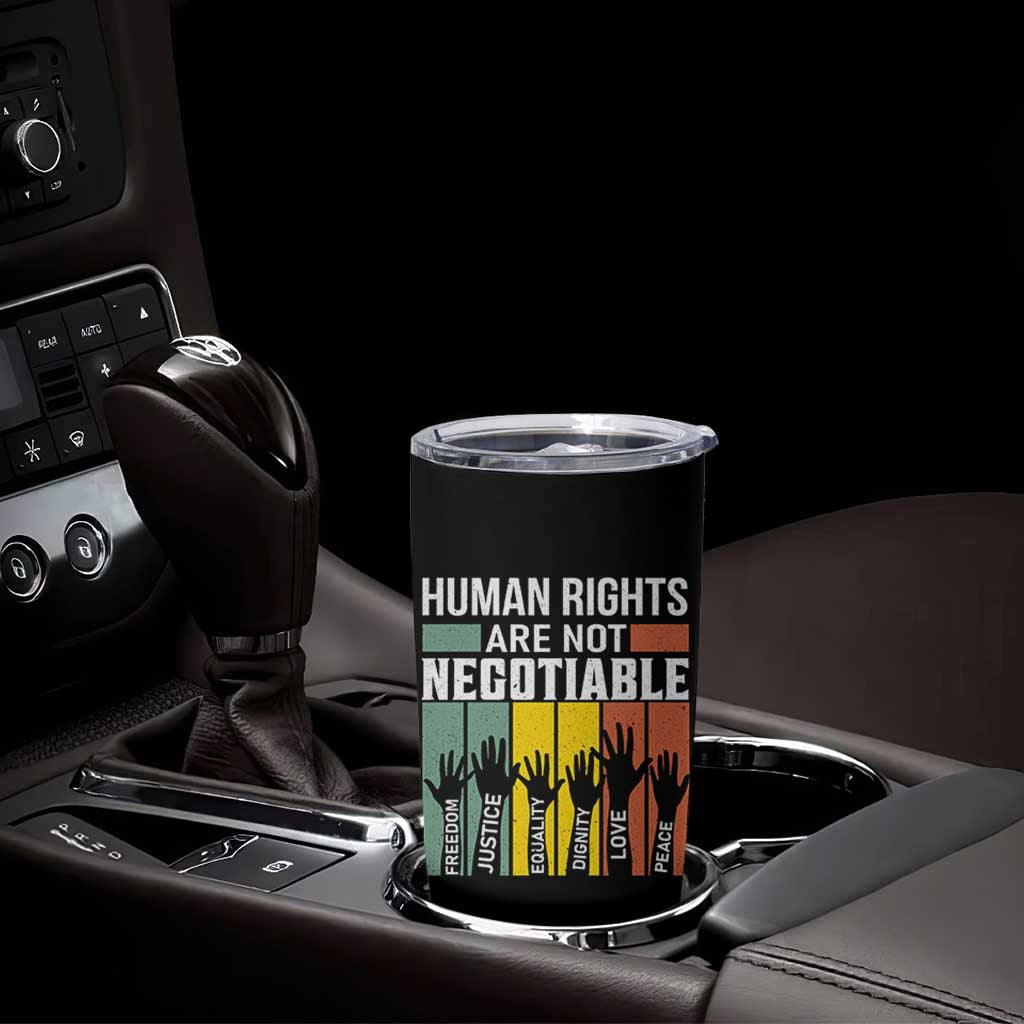 Human Rights Tumbler Cup Are Not Negotiable Retro Equality Statement - Wonder Print Shop