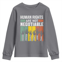 Human Rights Youth Sweatshirt Are Not Negotiable Retro Equality Statement - Wonder Print Shop