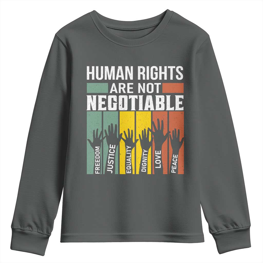 Human Rights Youth Sweatshirt Are Not Negotiable Retro Equality Statement - Wonder Print Shop