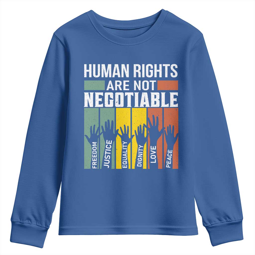 Human Rights Youth Sweatshirt Are Not Negotiable Retro Equality Statement - Wonder Print Shop