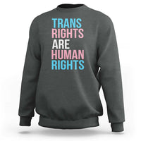 Trans Rights Sweatshirt Human Rights Transgender Pride Gender Equality