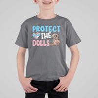 Protect The Dolls T Shirt For Kid Transgender Trans Pride