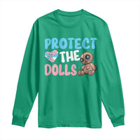 Protect The Dolls Long Sleeve Shirt Transgender Trans Pride