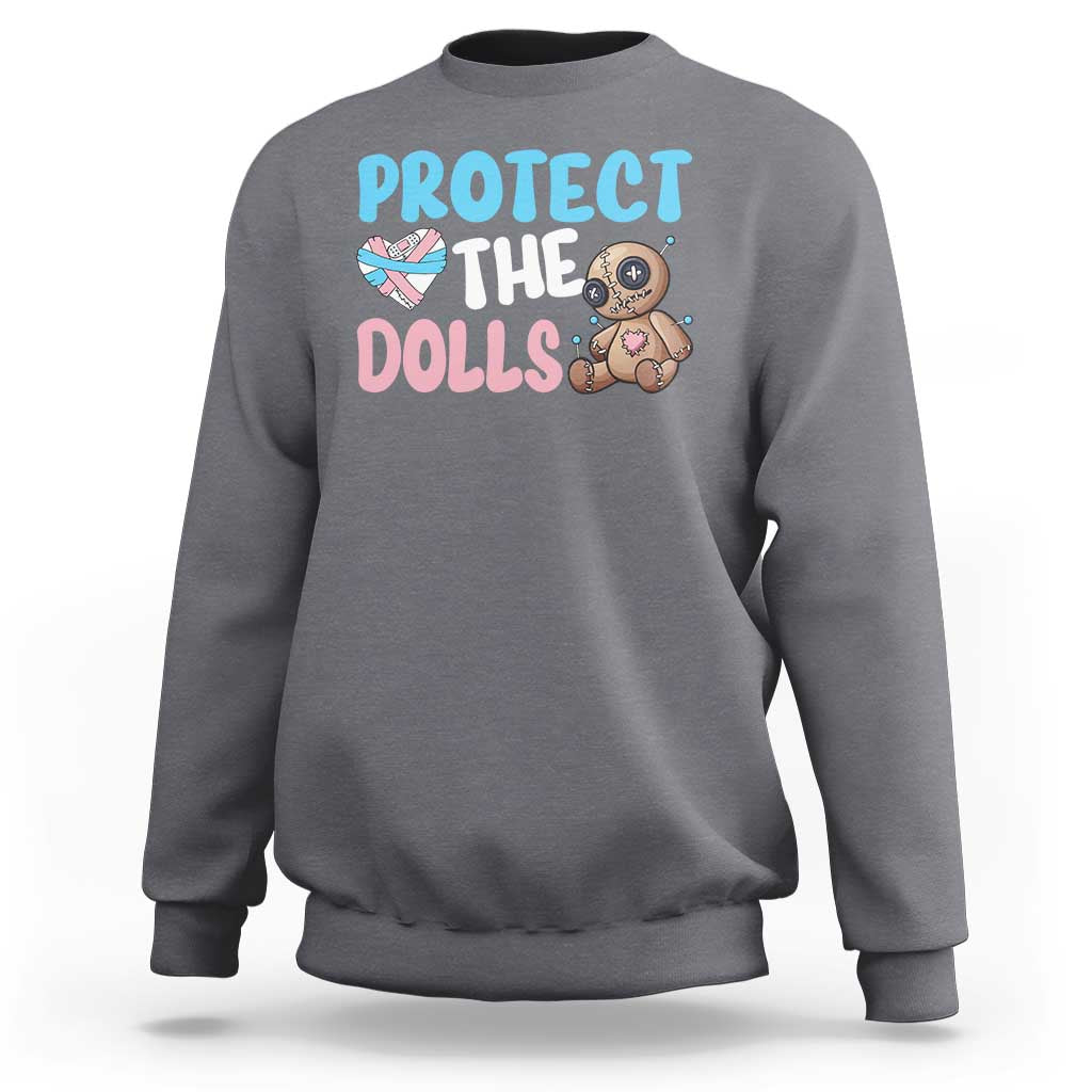 Protect The Dolls Sweatshirt Transgender Trans Pride