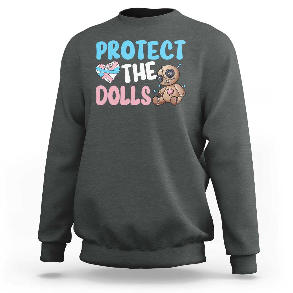 Protect The Dolls Sweatshirt Transgender Trans Pride